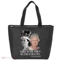 Grief Is The Price We Pay For Love Queen Elizabeth Tote Bag thumb 0