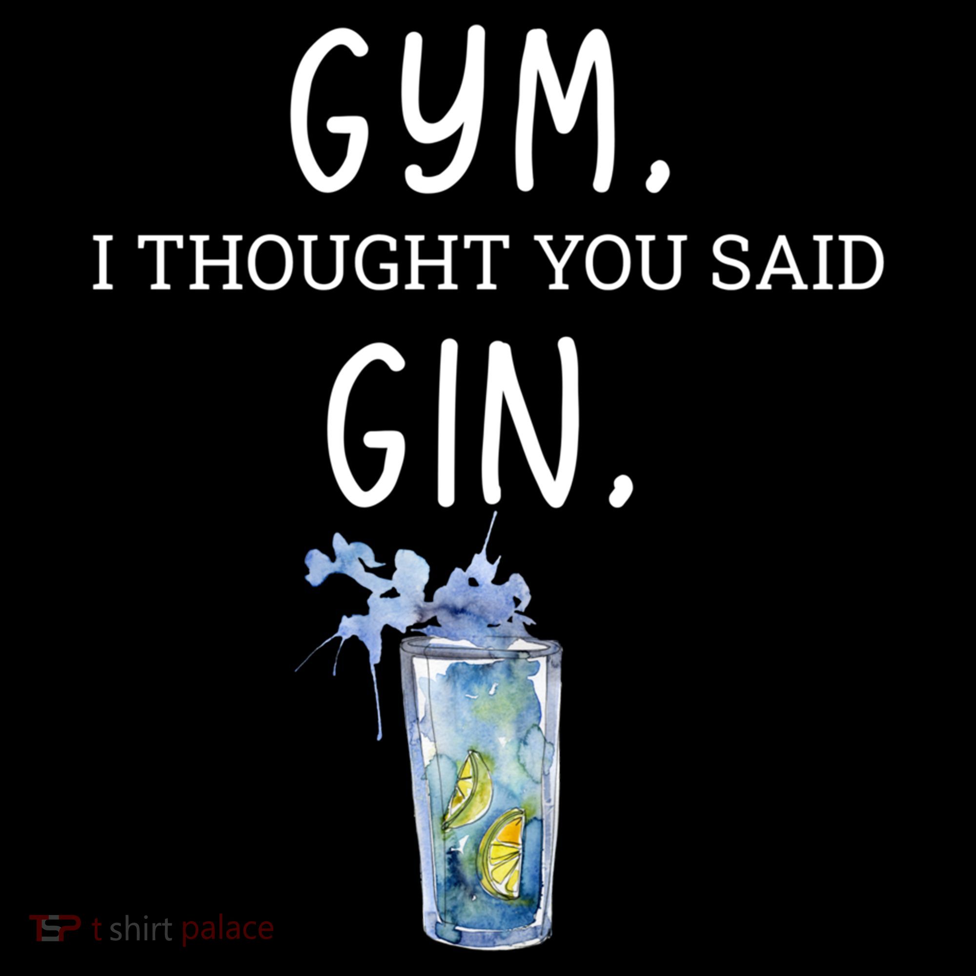 Gym I Thought You Said Gin Lover Funny Gift Women's Hoodie