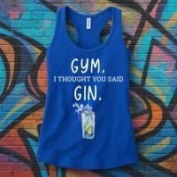 Gym I Thought You Said Gin Lover Funny Gift Women's Tank Top thumb 3