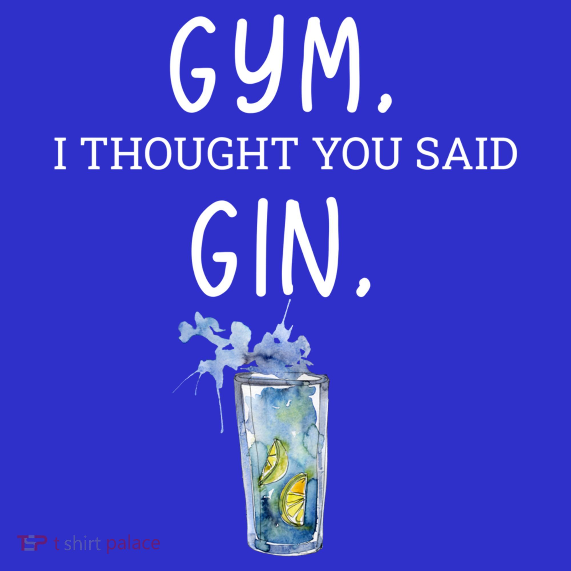 Gym I Thought You Said Gin Lover Funny Gift Tote Bag