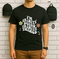 Groovy Im Trinity Doing Trinity Things Funny MotherS Day T-Shirt thumb 6