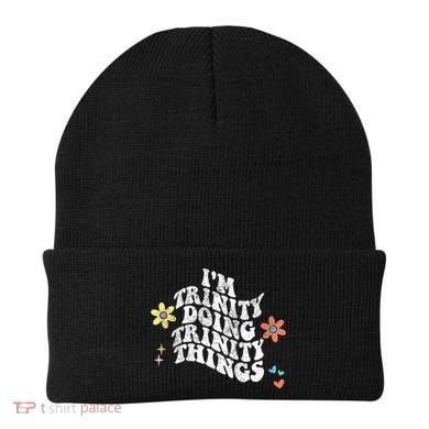 Groovy Im Trinity Doing Trinity Things Funny MotherS Day Beanie