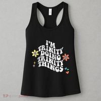 Groovy Im Trinity Doing Trinity Things Funny MotherS Day Women's Tank Top thumb 3