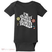Groovy Im Trinity Doing Trinity Things Funny MotherS Day Baby Bodysuit thumb 0