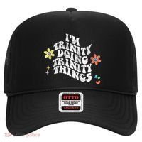 Groovy Im Trinity Doing Trinity Things Funny MotherS Day Hat thumb 0
