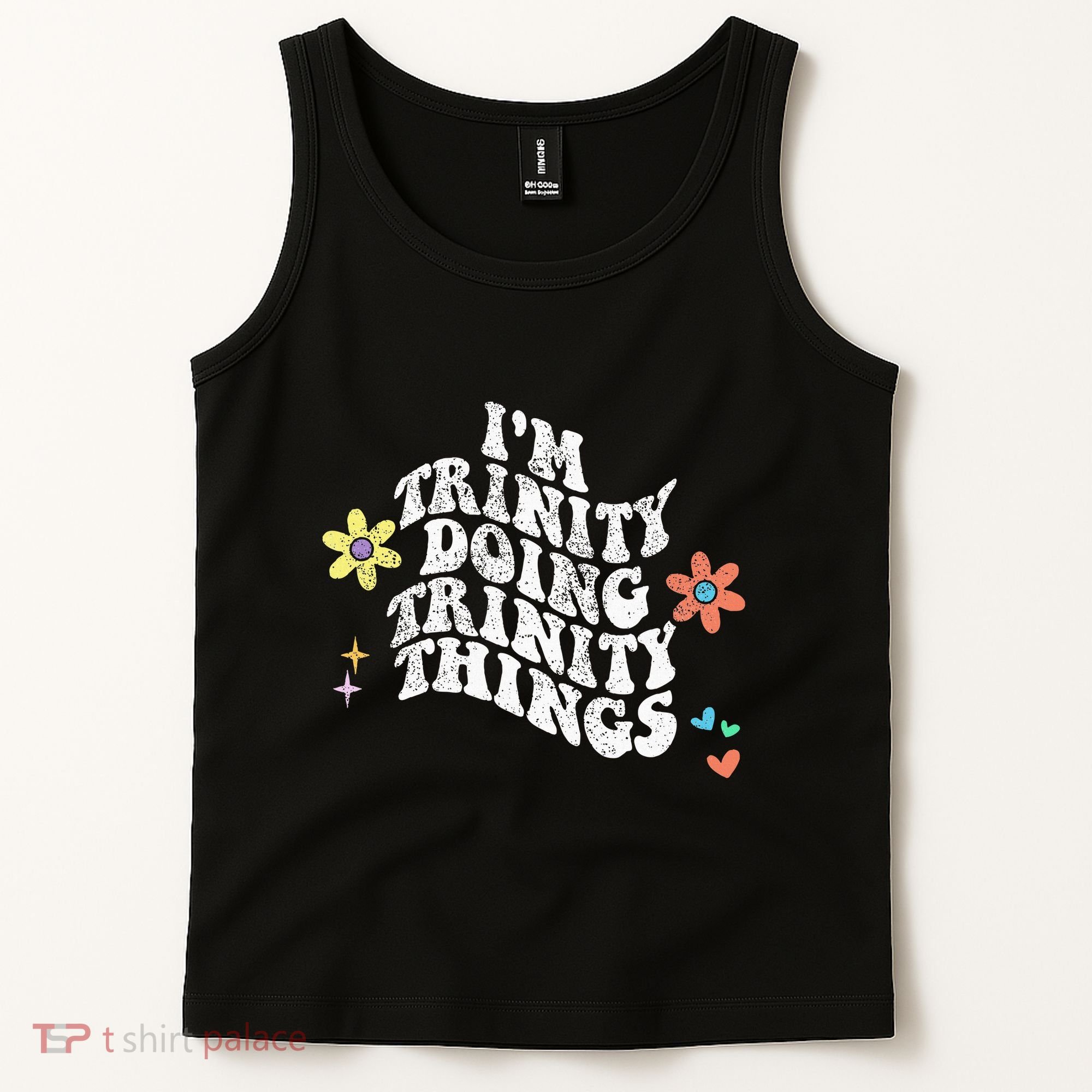 Groovy Im Trinity Doing Trinity Things Funny MotherS Day Tank Top