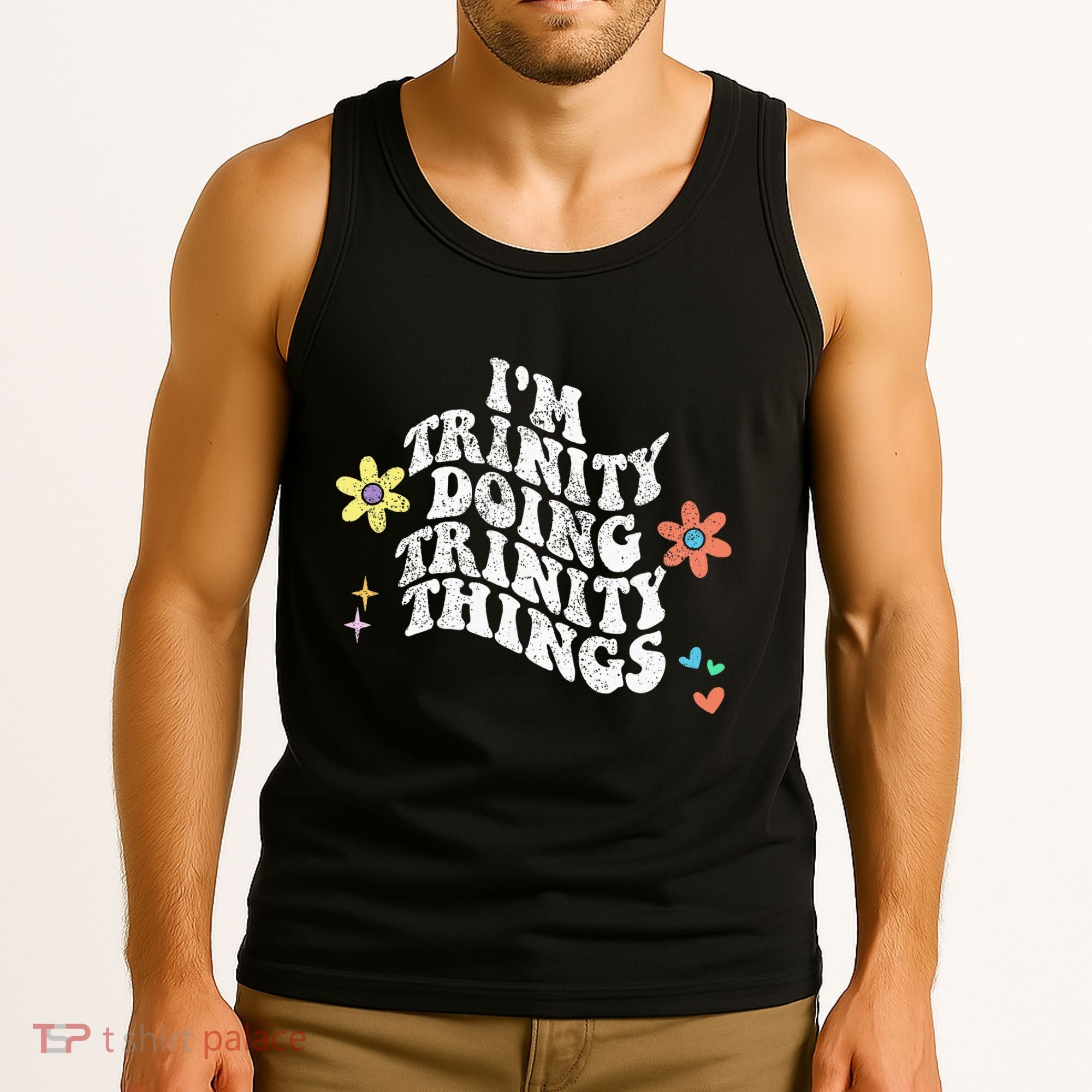 Groovy Im Trinity Doing Trinity Things Funny MotherS Day Tank Top