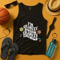 Groovy Im Trinity Doing Trinity Things Funny MotherS Day Tank Top thumb 4