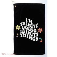 Groovy Im Trinity Doing Trinity Things Funny MotherS Day Golf Towel thumb 0