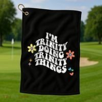 Groovy Im Trinity Doing Trinity Things Funny MotherS Day Golf Towel thumb 1