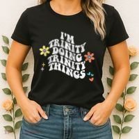 Groovy Im Trinity Doing Trinity Things Funny MotherS Day Women's T-Shirt thumb 2