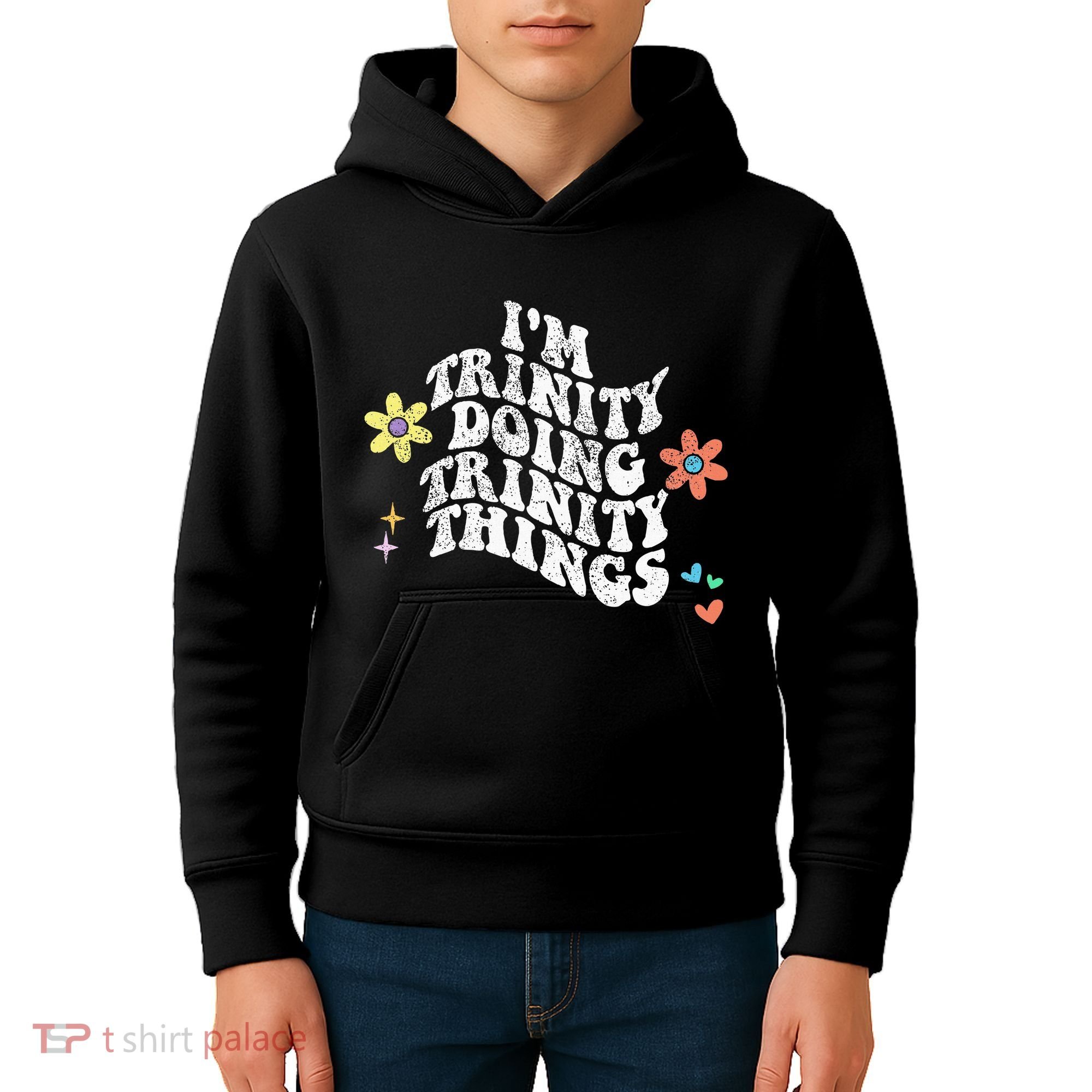 Groovy Im Trinity Doing Trinity Things Funny MotherS Day Kids Hoodie