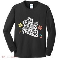 Groovy Im Trinity Doing Trinity Things Funny MotherS Day Kids Long Sleeve Shirt thumb 0