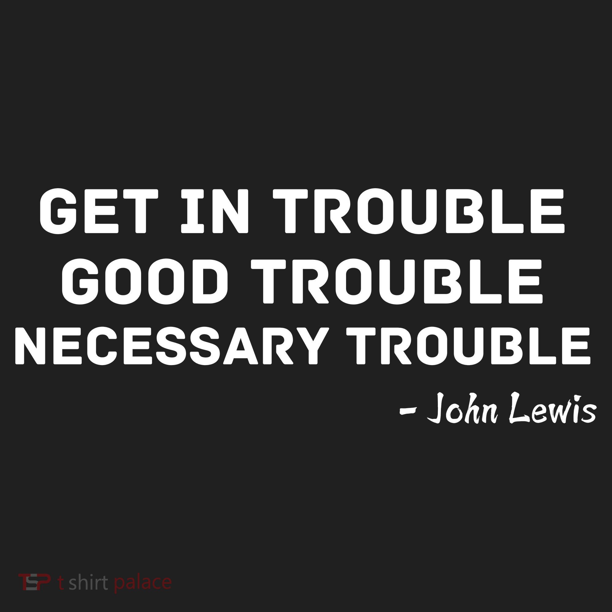 Get In Trouble, Good Trouble , Necessary Trouble Beanie
