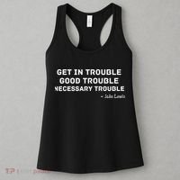 Get In Trouble, Good Trouble , Necessary Trouble Women's Tank Top thumb 3