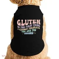 Gluten Is The First Thing I Cannot Tolerate Doggie Tank thumb 0