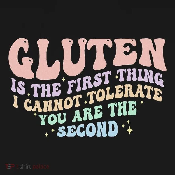 Gluten Is The First Thing I Cannot Tolerate Women's Hoodie