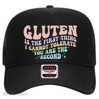 Gluten Is The First Thing I Cannot Tolerate Hat thumb 0