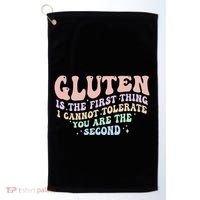Gluten Is The First Thing I Cannot Tolerate Golf Towel thumb 0