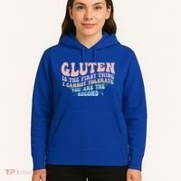 Gluten Is The First Thing I Cannot Tolerate Hoodie thumb 5