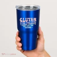 Gluten Is The First Thing I Cannot Tolerate Tumbler thumb 2