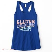 Gluten Is The First Thing I Cannot Tolerate Women's Tank Top thumb 0