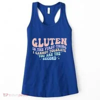 Gluten Is The First Thing I Cannot Tolerate Women's Tank Top thumb 0