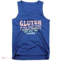 Gluten Is The First Thing I Cannot Tolerate Tank Top thumb 0