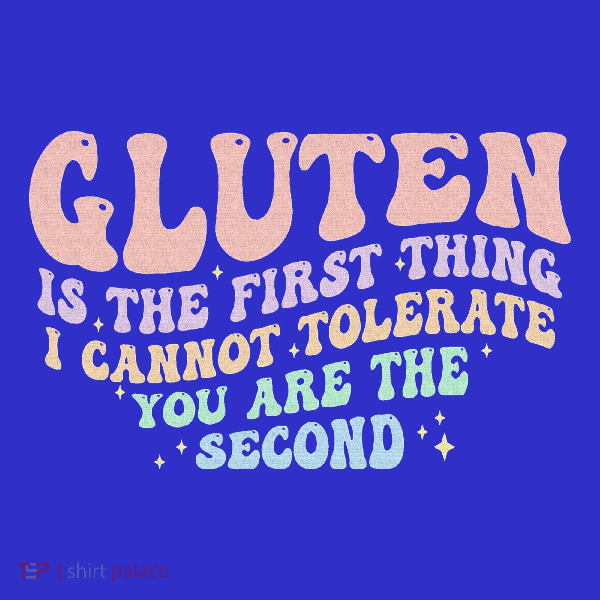 Gluten Is The First Thing I Cannot Tolerate Women's Long Sleeve Shirt