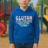 Gluten Is The First Thing I Cannot Tolerate Kids Hoodie thumb 2