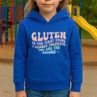 Gluten Is The First Thing I Cannot Tolerate Kids Hoodie thumb 3