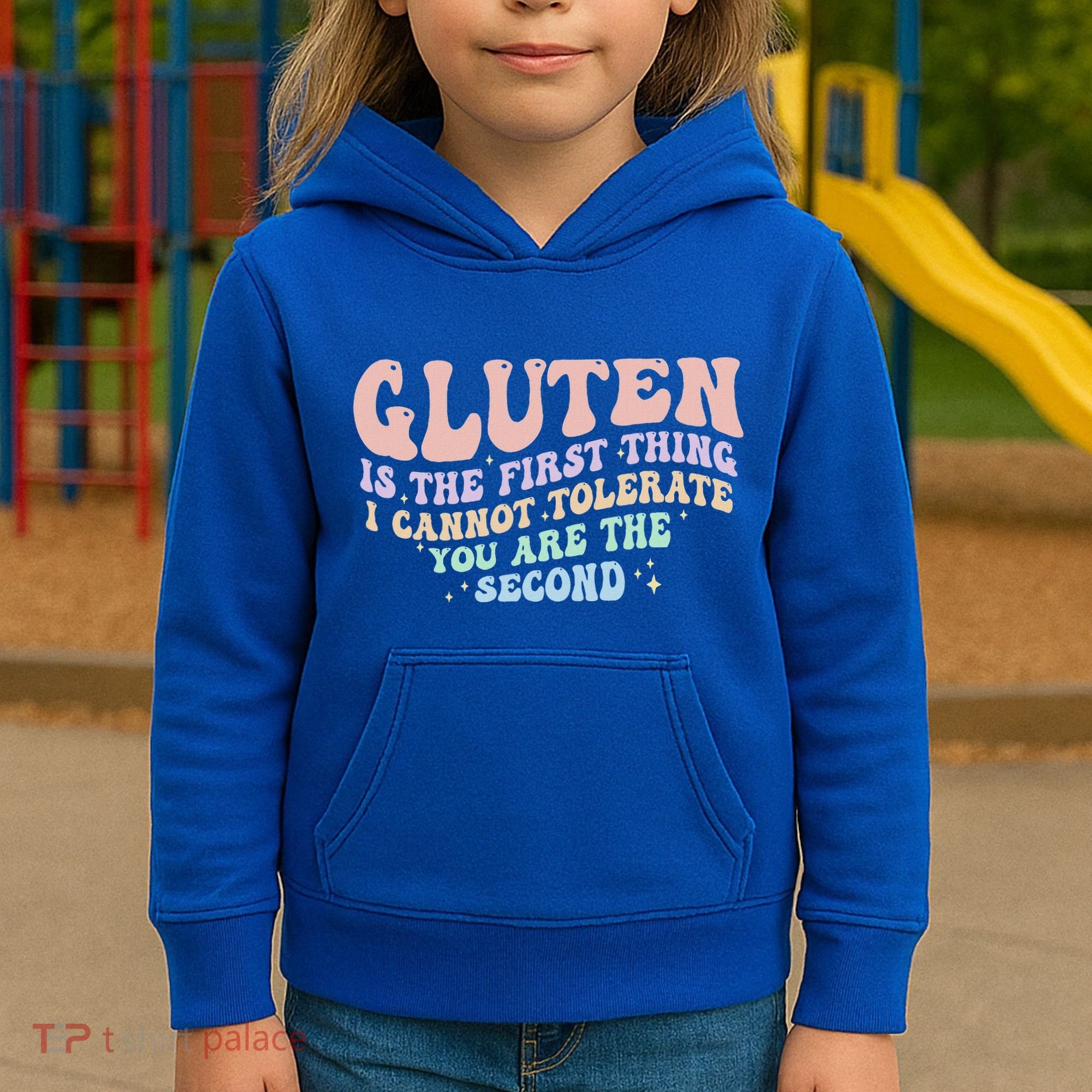 Gluten Is The First Thing I Cannot Tolerate Kids Hoodie