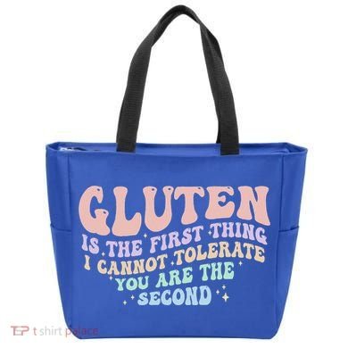 Gluten Is The First Thing I Cannot Tolerate Tote Bag