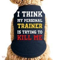 Gym I Think My Trainer Is Trying To Kill Me Personal Trainer Doggie Tank thumb 0