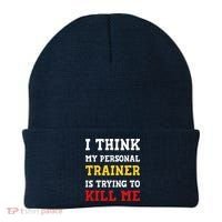 Gym I Think My Trainer Is Trying To Kill Me Personal Trainer Beanie thumb 0