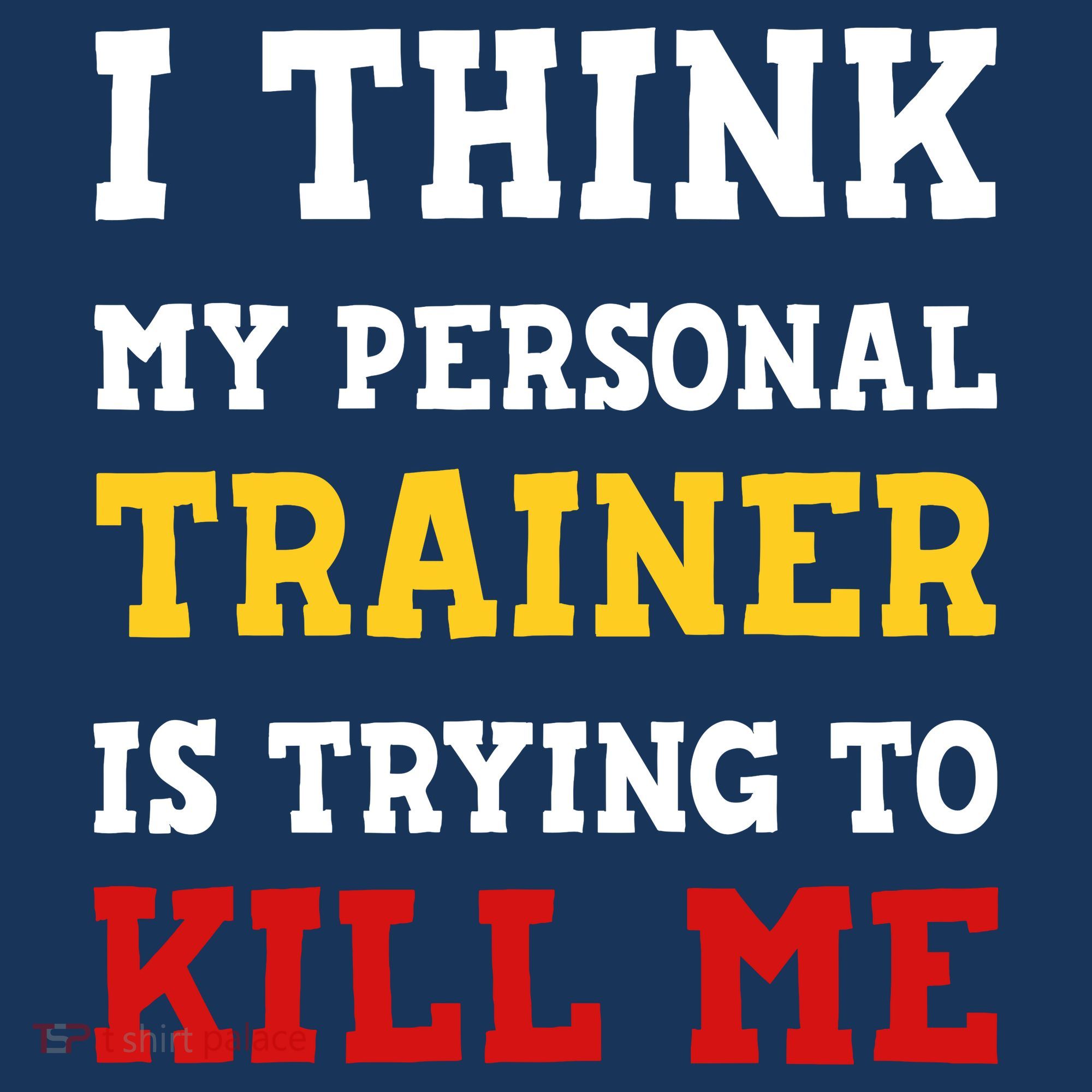 Gym I Think My Trainer Is Trying To Kill Me Personal Trainer Mousepad