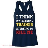 Gym I Think My Trainer Is Trying To Kill Me Personal Trainer Women's Tank Top thumb 0