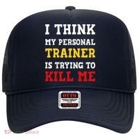 Gym I Think My Trainer Is Trying To Kill Me Personal Trainer Hat thumb 0