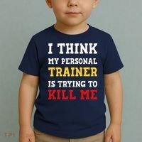 Gym I Think My Trainer Is Trying To Kill Me Personal Trainer Toddler T-Shirt thumb 2