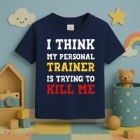 Gym I Think My Trainer Is Trying To Kill Me Personal Trainer Toddler T-Shirt thumb 3