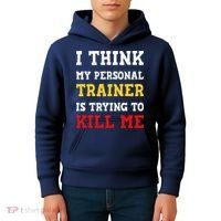 Gym I Think My Trainer Is Trying To Kill Me Personal Trainer Kids Hoodie thumb 4