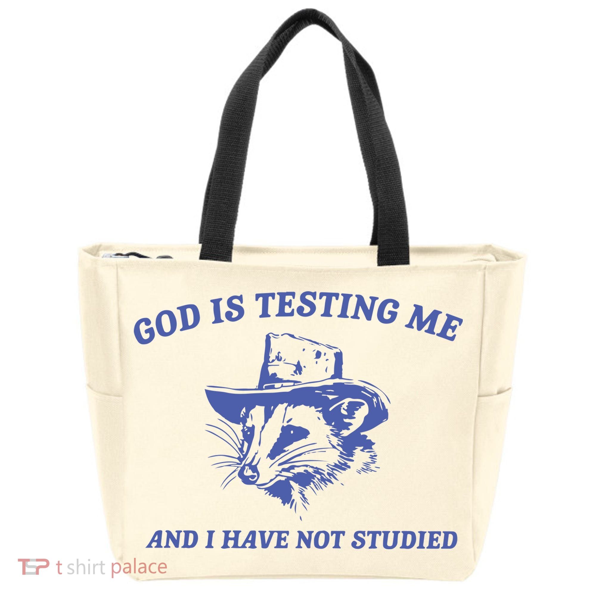 God Is Testing Me Possum Weird Opossum Tote Bag