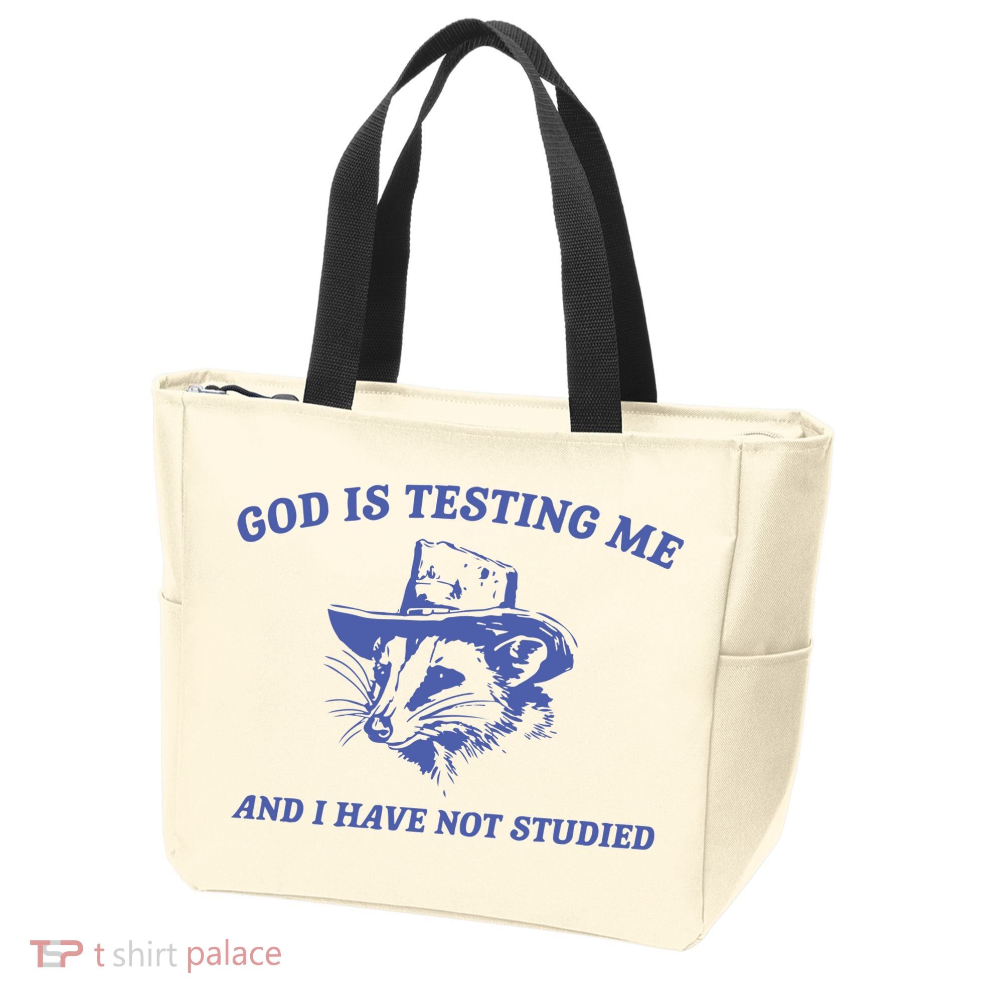 God Is Testing Me Possum Weird Opossum Tote Bag