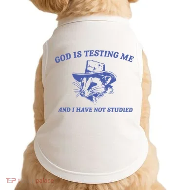 God Is Testing Me Possum Weird Opossum Doggie Tank