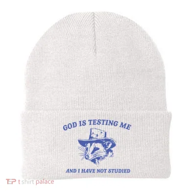 God Is Testing Me Possum Weird Opossum Beanie