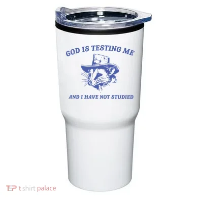 God Is Testing Me Possum Weird Opossum Tumbler