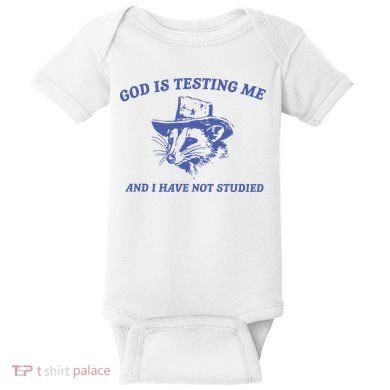 God Is Testing Me Possum Weird Opossum Baby Bodysuit