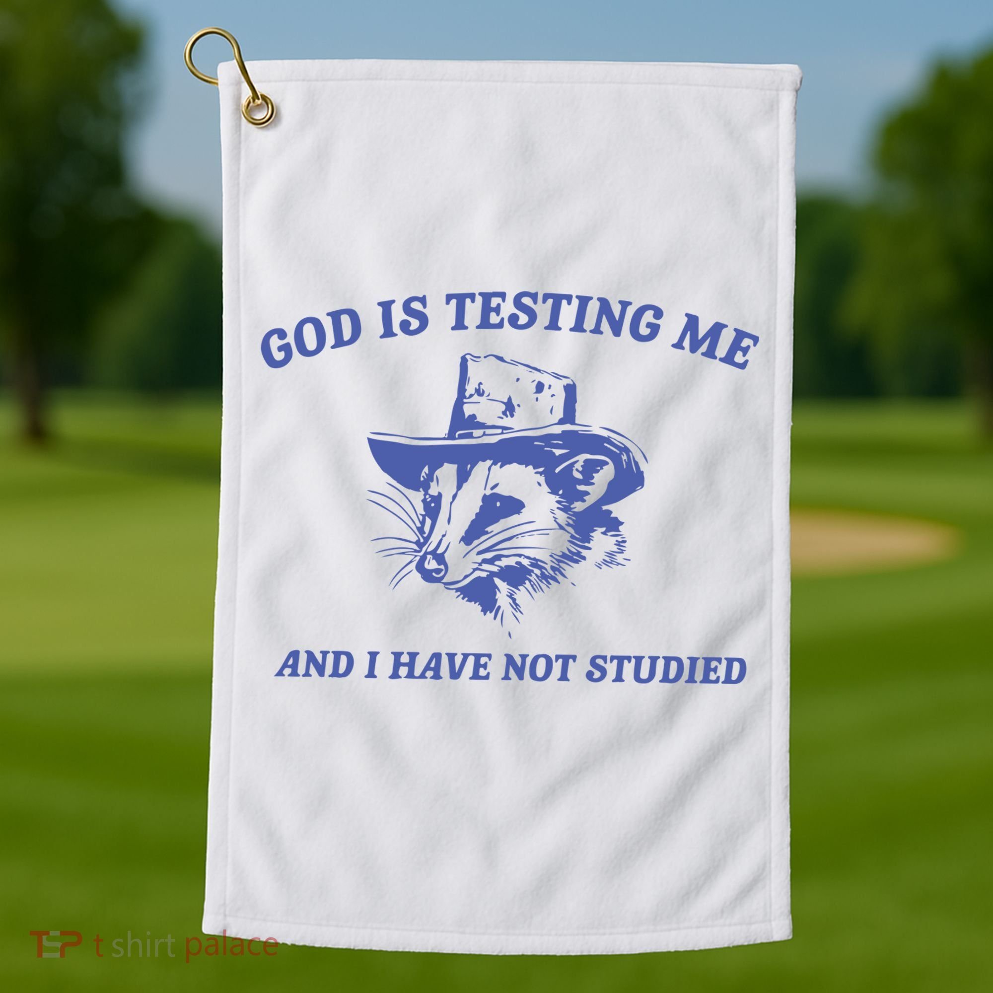 God Is Testing Me Possum Weird Opossum Golf Towel