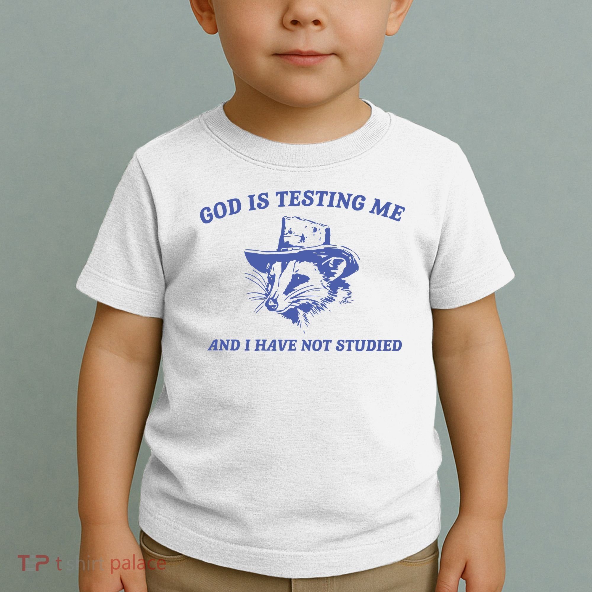 God Is Testing Me Possum Weird Opossum Toddler T-Shirt