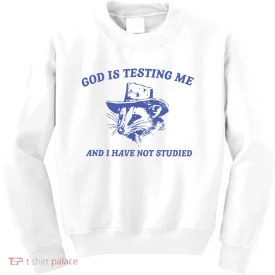 God Is Testing Me Possum Weird Opossum Kids Sweatshirt